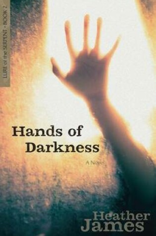 Cover of Hands of Darkness – A Novel