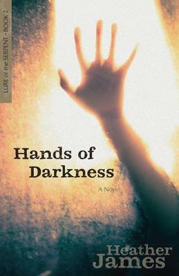 Book cover for Hands of Darkness – A Novel
