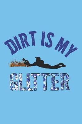 Book cover for Dirt Is My Glitter