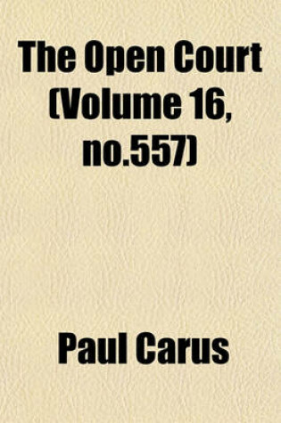 Cover of The Open Court (Volume 16, No.557)