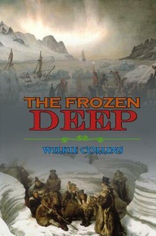 Cover of The Frozen Deep by Wilkie Collins