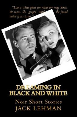Cover of Dreaming in Black and White
