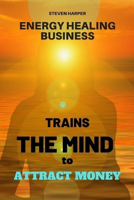 Book cover for Energy Healing Business