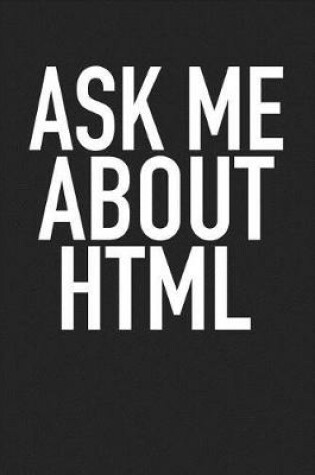 Cover of Ask Me about HTML