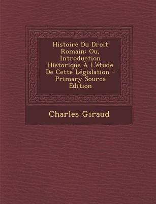 Book cover for Histoire Du Droit Romain