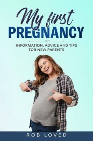 Cover of My First Pregnancy