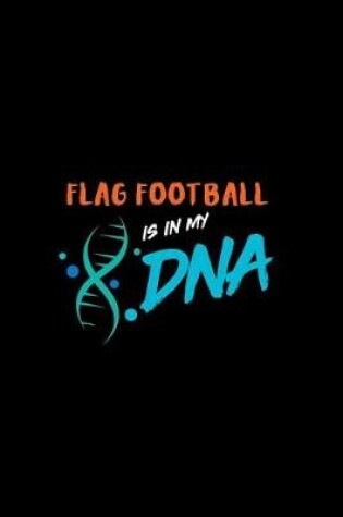 Cover of Flag Football Is in My DNA