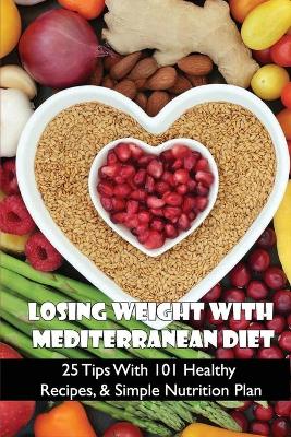 Book cover for Losing Weight With Mediterranean Diet