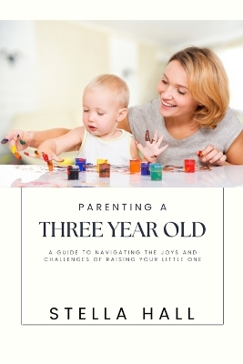 Book cover for Parenting a 3-Year-Old