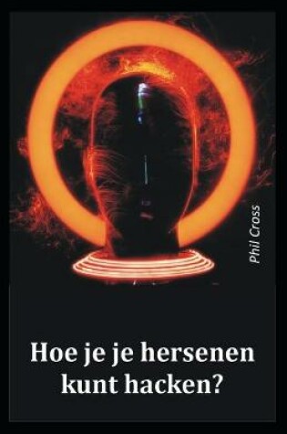 Cover of Hoe je je hersenen kunt hacken?