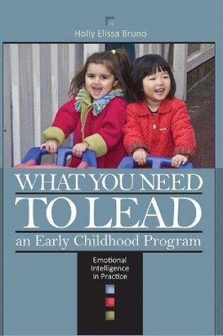 Cover of What You Need to Lead an Early Childhood Program