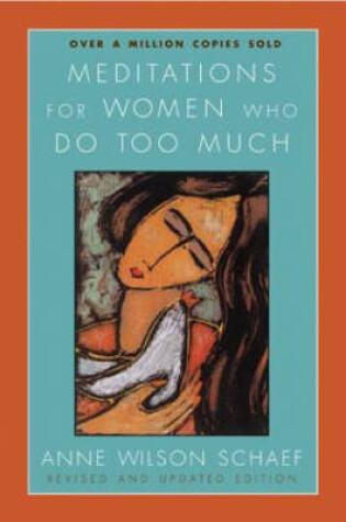 Cover of Meditations For Women Who Do Too Much Revised