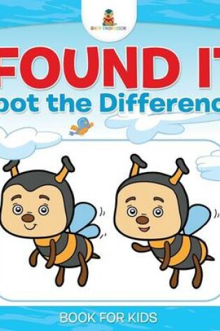 Cover of I Found It! Spot the Difference Book for Kids