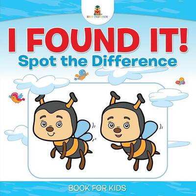 Book cover for I Found It! Spot the Difference Book for Kids