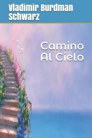 Cover of Camino Al Cielo