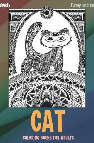Cover of Coloring Books for Adults Funny and Easy - Animals - Cat
