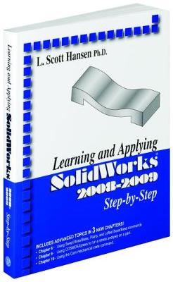 Book cover for Learning and Applying SolidWorks 2008-2009 Step-By-Step