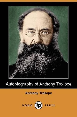 Book cover for Autobiography of Anthony Trollope (Dodo Press)