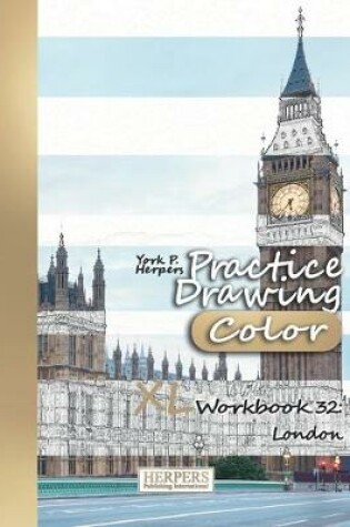 Cover of Practice Drawing [Color] - XL Workbook 32
