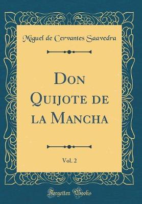 Book cover for Don Quijote de la Mancha, Vol. 2 (Classic Reprint)