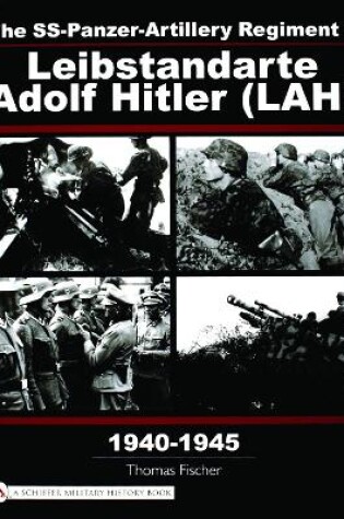 Cover of SS-Panzer-Artillery Regiment 1 Leibstandarte Adolf Hitler (LAH) in World War II
