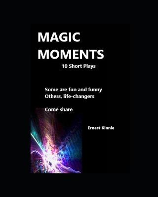 Book cover for MAGIC MOMENTS 10 short plays