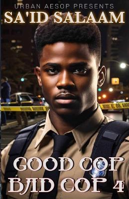 Cover of Good Cop, Bad Cop 4