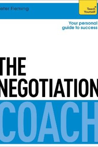 Cover of The Negotiation Coach: Teach Yourself