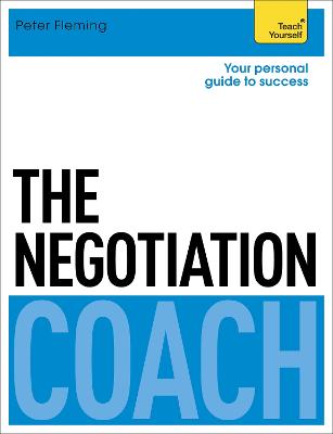 Book cover for The Negotiation Coach: Teach Yourself