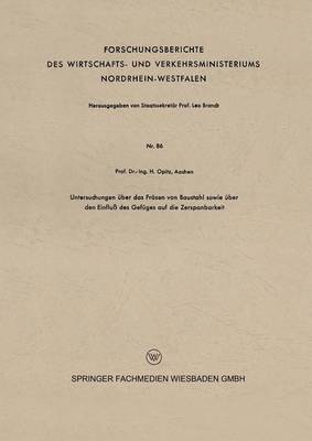 Cover of Untersuchungen UEber Das Frasen Von Baustahl Sowie UEber Den Einfluss Des Gefuges Auf Die Zerspanbarkeit