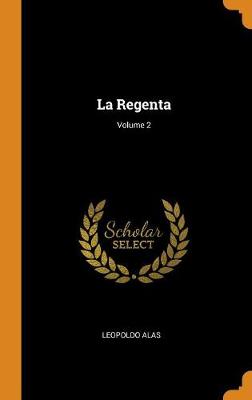 Book cover for La Regenta; Volume 2