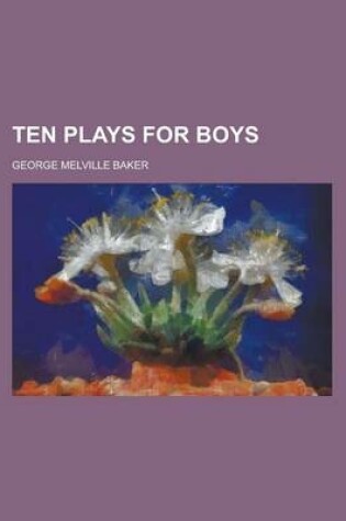 Cover of Ten Plays for Boys