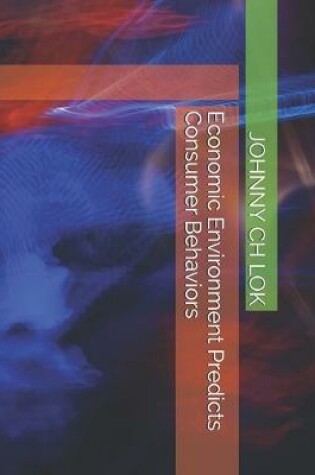 Cover of Economic Environment Predicts Consumer Behaviors