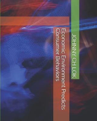 Book cover for Economic Environment Predicts Consumer Behaviors