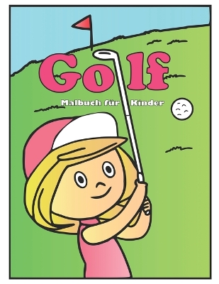 Book cover for Golf Malbuch für Kinder