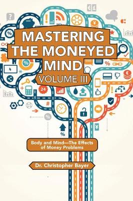 Book cover for Mastering the Moneyed Mind, Volume III