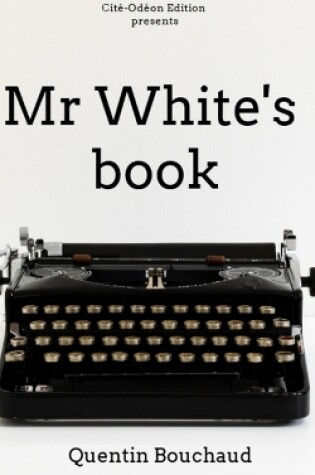 Cover of Mr White's book