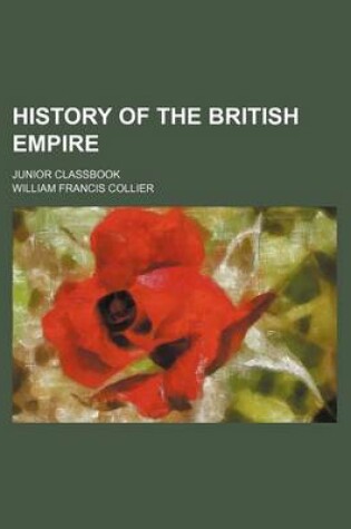 Cover of History of the British Empire; Junior Classbook