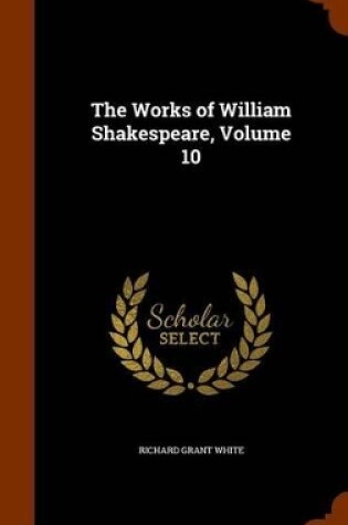 Cover of The Works of William Shakespeare, Volume 10