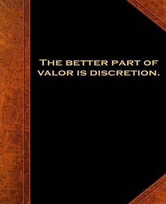 Book cover for Shakespeare Quote Better Part Valor Discretion School Composition Book 130 Pages