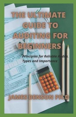 Book cover for The ultimate Guide to Auditing For Beginners