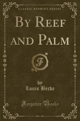 Book cover for By Reef and Palm (Classic Reprint)