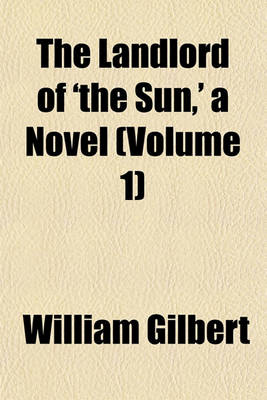 Book cover for The Landlord of 'The Sun, ' a Novel (Volume 1)