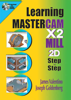 Book cover for Learning Mastercam X2 Mill Step by Step in 2D