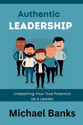 Book cover for Authentic Leadership