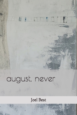 Book cover for august, never