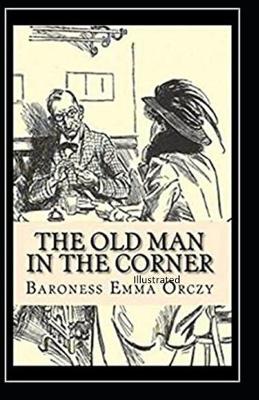 Book cover for The Old Man in the Corner Illustrated