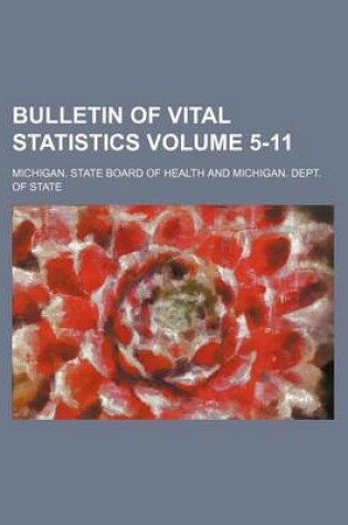 Cover of Bulletin of Vital Statistics Volume 5-11