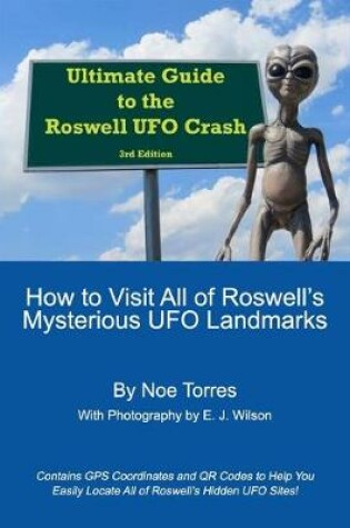 Cover of Ultimate Guide To the Roswell UFO Crash, 3rd Edition