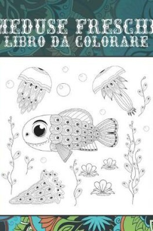 Cover of Méduse fraîche - Livre de coloriage